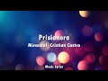 Miranda!, Cristian Castro - Prisionero (Letra)
