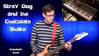 Stray Dog and the Chocolate Shake (Grandaddy cover)