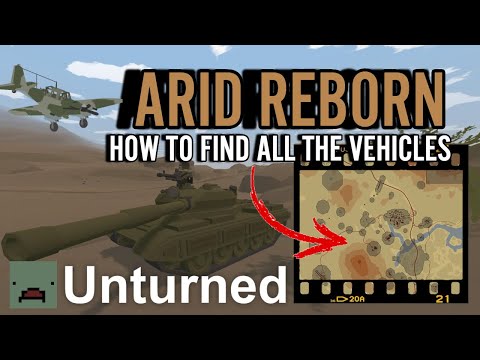How to find all the vehicles on the new Remaster map Arid Reborn. Unturned