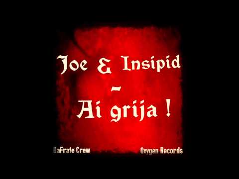 Joe & Insipid - Ai grija!