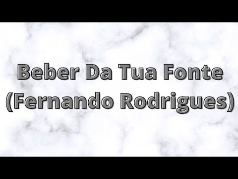 Beber Da Tua Fonte (Pastor Fernando Rodrigues)