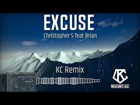 Excuse - Christopher S feat. Brian