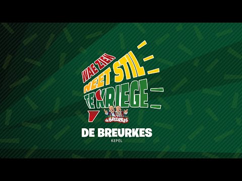 De Breurkes -  Wae Zien Neet Stil Te Kriege - LVK 2026