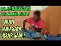 TUHAN TAHU SAYA HISAP GAM