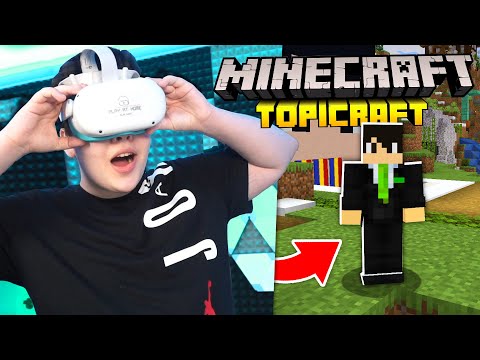 MINECRAFT TOPICRAFT in VR!  (VIRTUAL REALITY)