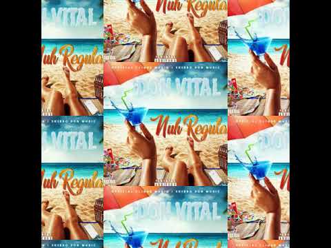 DON VITAL-[NUH REGULAR]-DON VITAL{audio. Mp3}