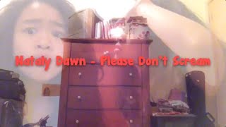 Please Don't Scream (MV Cover) - Nataly Dawn