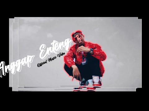 Fez Lamere - ANGGAP ENTENG ? Feat. Lius Lz & Samuel Meyder (Official MV)