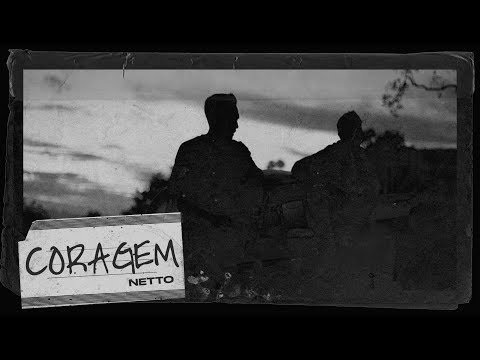 Netto - Coragem (Clipe Oficial)