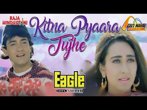 Kitna Pyaara Tujhe Rab Ne ((Eagle Jhankar)) Hd, Raja Hindustani 1996, Alka Yagnik, Udit Narayan