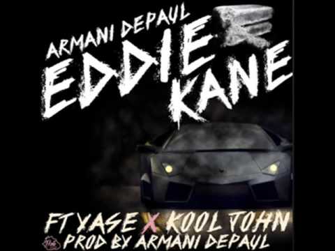 Armani Depaul - Eddie Kane (ft. Kool John & Lil Yase)