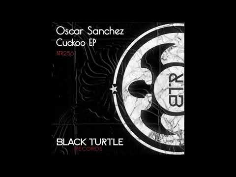 Oscar Sanchez - Cuculus (Original Mix)