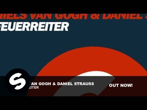 Niels van Gogh & Daniel Strauss - Feuerreiter (Original Mix)