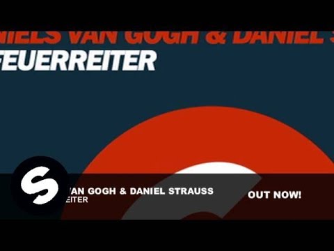 Niels van Gogh & Daniel Strauss - Feuerreiter (Original Mix)