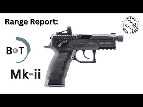 Range Report: B&T Mk ii Pistol