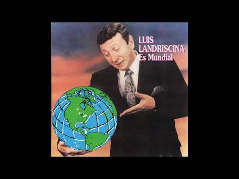 Luis Landriscina - Es Mundial (1990)