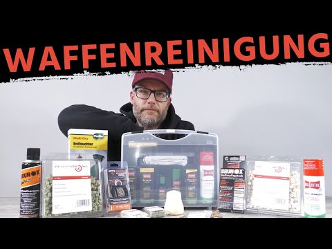 Waffenreinigung - Wie pflege ich meine Waffe und welche Produkte sind empfehlenswert?