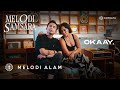 OKAAY - Temukan Bahagia, Lupa Nama Ingat Rasa Live At Melodi Samsara