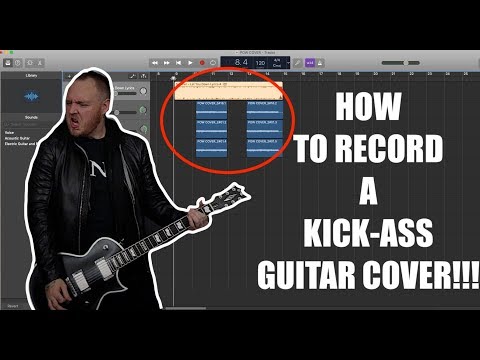 How To Record A KICK ASS Guitar Cover (Using The Original Song)