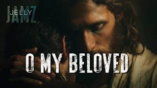 O My Beloved