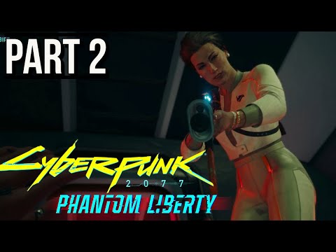 SAVING THE PRESIDENT - CYBERPUNK 2077 2.0 PHANTOM LIBERTY Walkthrough Gameplay - Part 2