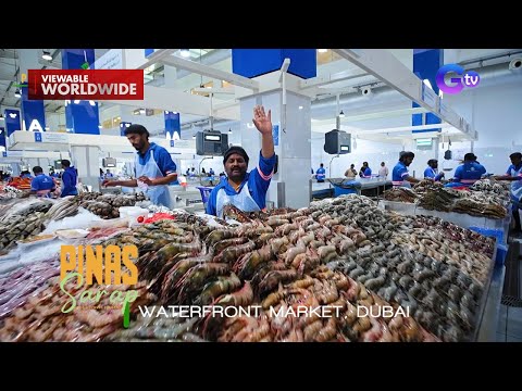 Kara David, namalengke sa pinakamalaking fish market sa Dubai! | Pinas Sarap