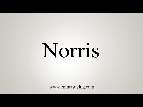 How To Say Norris