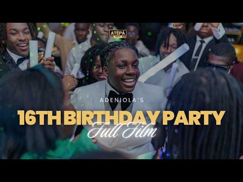 Adeniola’s 16th | A Coming-of-Age Celebration