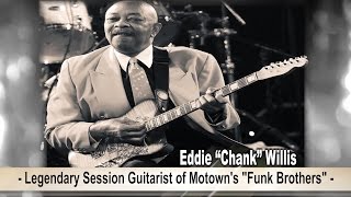 EDDIE "CHANK" WILLIS (THE FUNK BROTHERS)