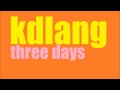 k.d. lang - Three Days