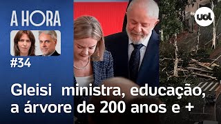 Gleisi queridinha do Centrão; governo Trump, extrema direita pelo mundo, chuva em SP e mais | A Hora