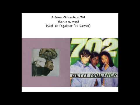Ariana Grande x 702 - thank u, next (Get It Together '97 Remix/Mashup)