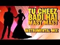 "Tu Cheez Badi Hai Mast Mast" | Instrumental Mix ...