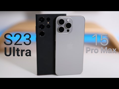S23 Ultra vs iPhone 15 Pro Max - Which Is Best Phone of The Year?