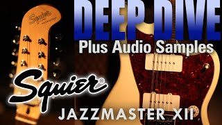 Video thumbnail for Fender Squier Jazzmaster XII Paranormal Series 12 String Guitar Review by Brooks Reid