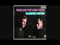 The Righteous Brothers - You've lost That loving ...