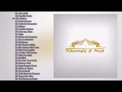 TRAZENDO A ARCA - Só as melhores #trazendoaarca #asmelhoresmúsicasgospel #músicaevangélica #gospel