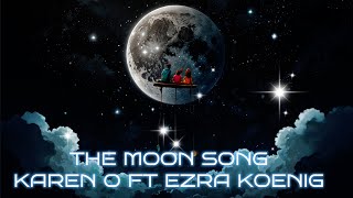 &quot;The Moon Song&quot; | Karen O [Lyrics video] A Starry Place Edition | Showroom Partners Entertainment