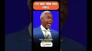 Stay AWAY From These PEOPLE.