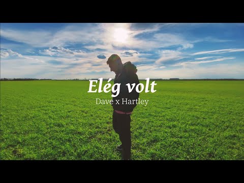 DonDave x Hartley - Elég volt (Official Music Video)