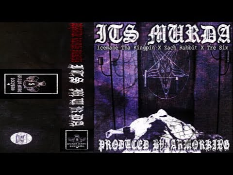 ICEMANE x ZACH RABBIT x TRE SIX - ITS MURDA (Prod. by ARMORKING)