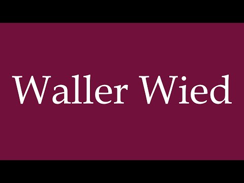 How to Pronounce ''Waller Wied'' Correctly in German