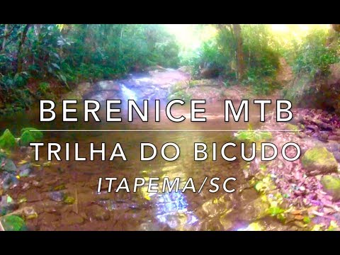 Berenice MTB - Trilha do Bicudo - Itapema/SC