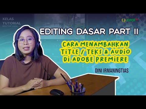 HOW TO ADD TITLES/TEXT & AUDIO IN ADOBE PREMIERE | Tutorial Class: Basic Editing Part II