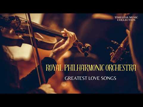 Royal Philharmonic Orchestra Greatest Love Songs | Beautiful Instrumental Music | Speak Softly Love