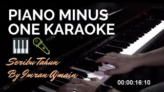 Imran Ajmain - Seribu Tahun 🎹🎤 (Piano Minus One karaoke)