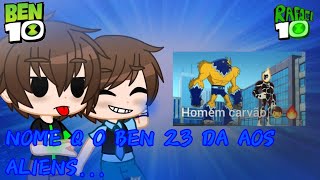👽Bens de outros universos reagem aos nomes q o ben 23 da aos aliens👽 - ‪@Rafael10adventuress‬