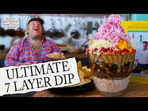 7 Layer Dip | Home Style Cookery with Matty Matheson Ep. 15
