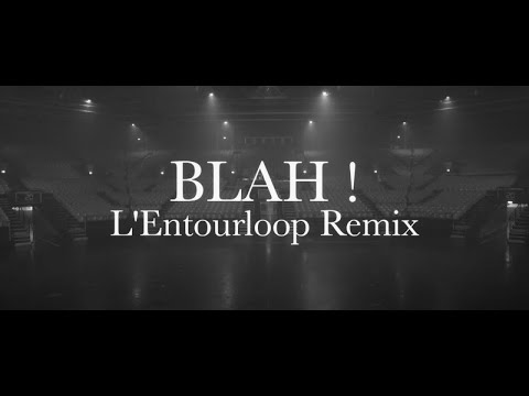 Chinese Man (ft. Youthstar, Illaman) - Blah! (L'Entourloop Remix)