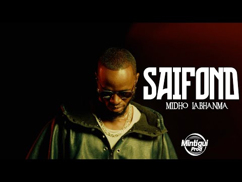 Saifond Midho Labhanma (clip Officiel By Mintigui Prod